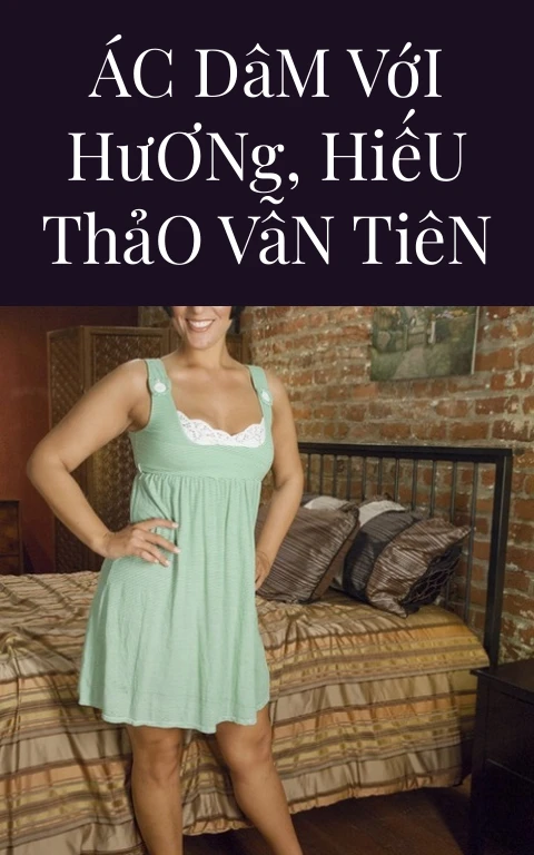 Ác Dâm Với Hương, Hiếu Thảo Vẫn Tiên