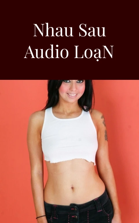 Anh Em Đụ Nhau Sau Audio Loạn Luân