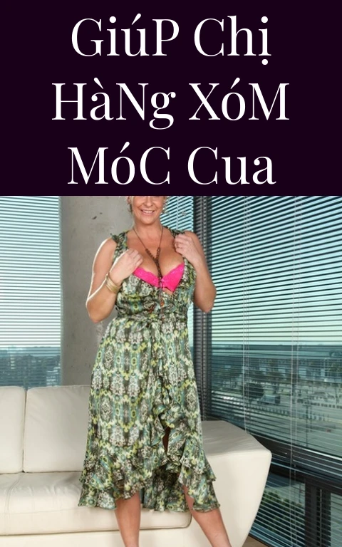 Giúp Chị Hàng Xóm Móc Cua