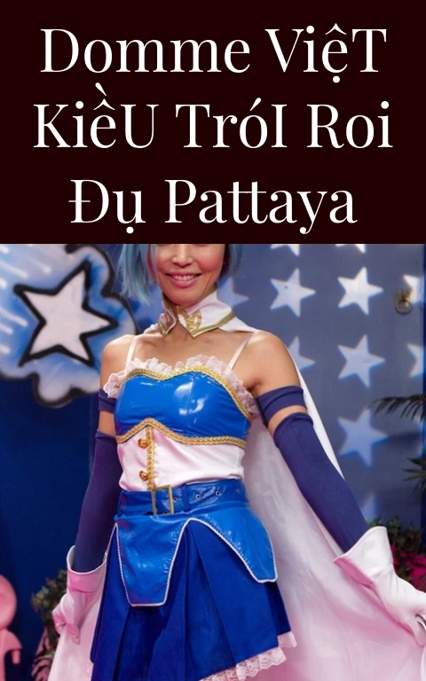 Domme Việt Kiều Trói Roi Đụ Pattaya