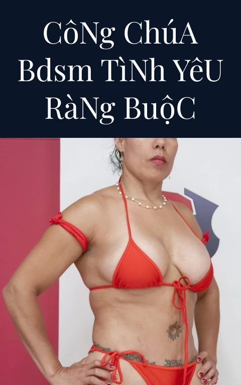 Công Chúa BDSM Tình Yêu Ràng Buộc