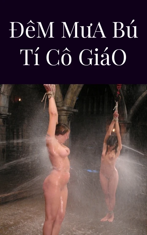 Đêm Mưa Bú Tí Cô Giáo