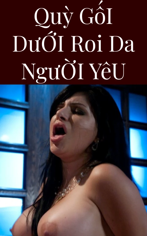 Quỳ Gối Dưới Roi Da Người Yêu