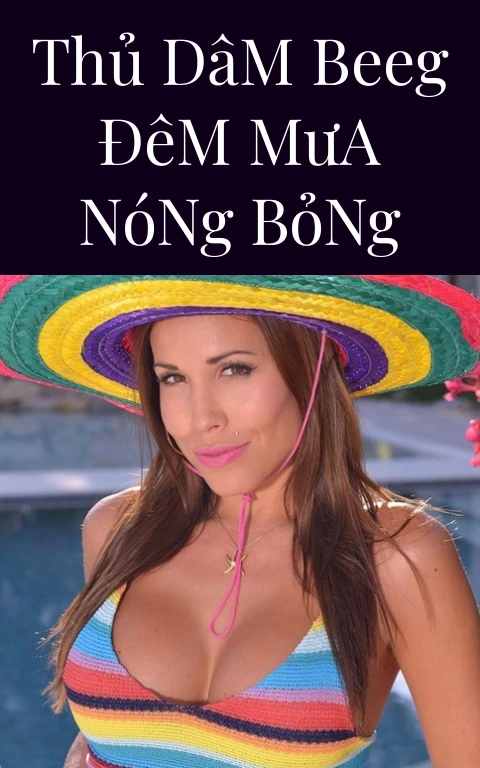 Thủ Dâm Beeg Đêm Mưa Nóng Bỏng