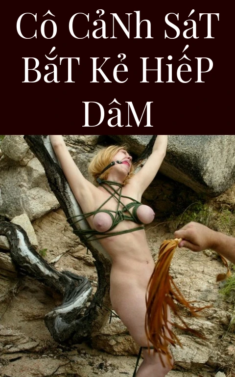Cô Cảnh Sát Bắt Kẻ Hiếp Dâm