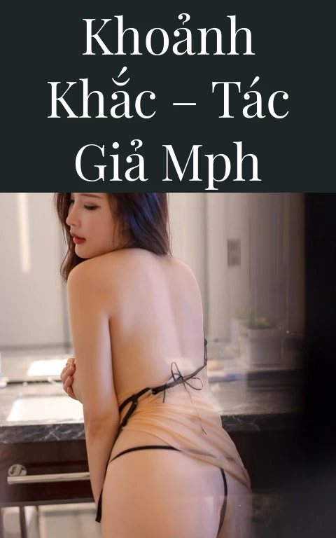 Khoảnh khắc – Tác giả mPH