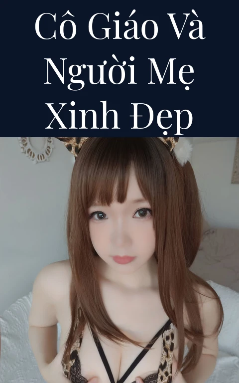Cô giáo và người mẹ xinh đẹp