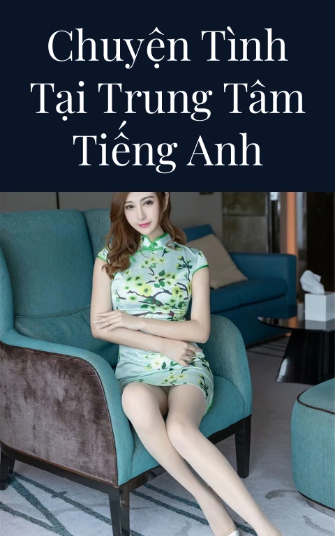 Chuyện tình tại trung tâm tiếng Anh