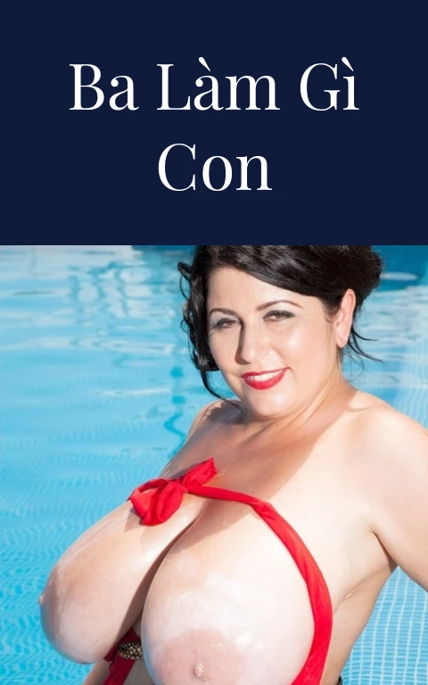 Ba làm gì con