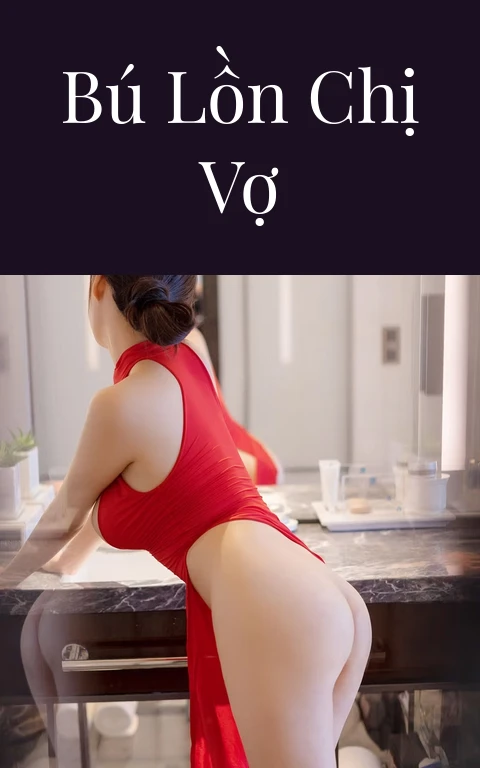 Bú lồn chị vợ