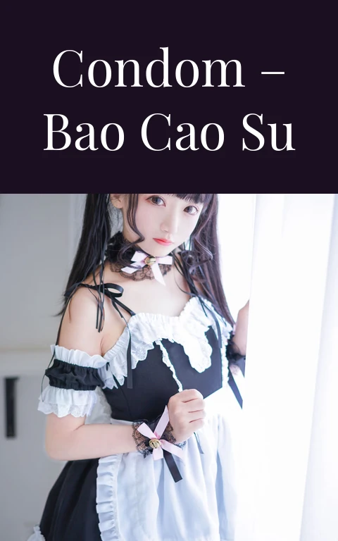 Condom – Bao cao su