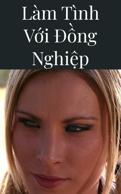 Làm tình với đồng nghiệp