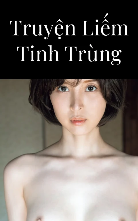 Truyện liếm tinh trùng