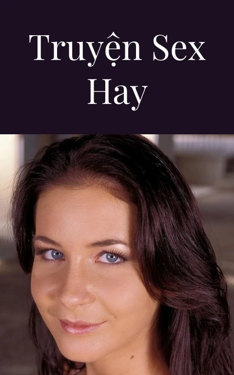 Truyện sex hay