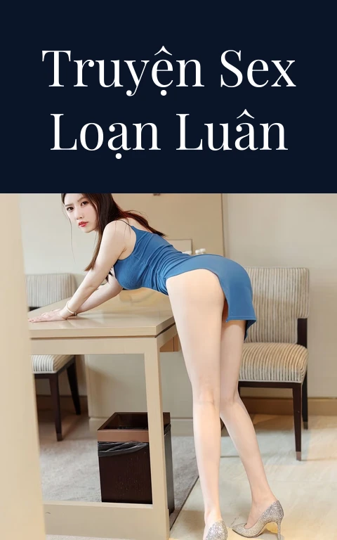 Truyện sex loạn luân