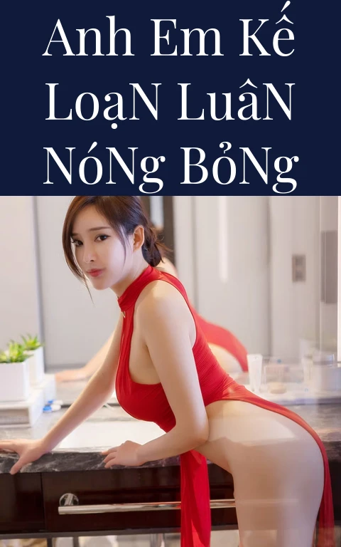 Anh Em Kế Loạn Luân Nóng Bỏng