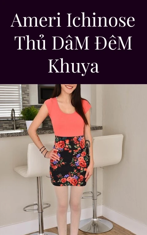 Ameri Ichinose Thủ Dâm Đêm Khuya
