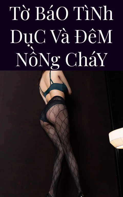 Tờ Báo Tình Dục Và Đêm Nồng Cháy