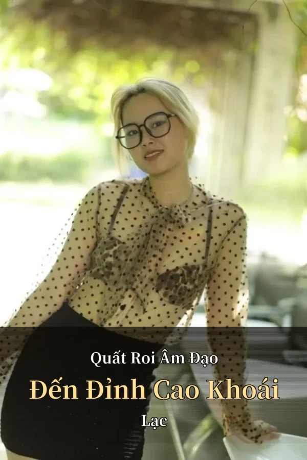 Quất Roi Âm Đạo Đến Đỉnh Cao Khoái Lạc