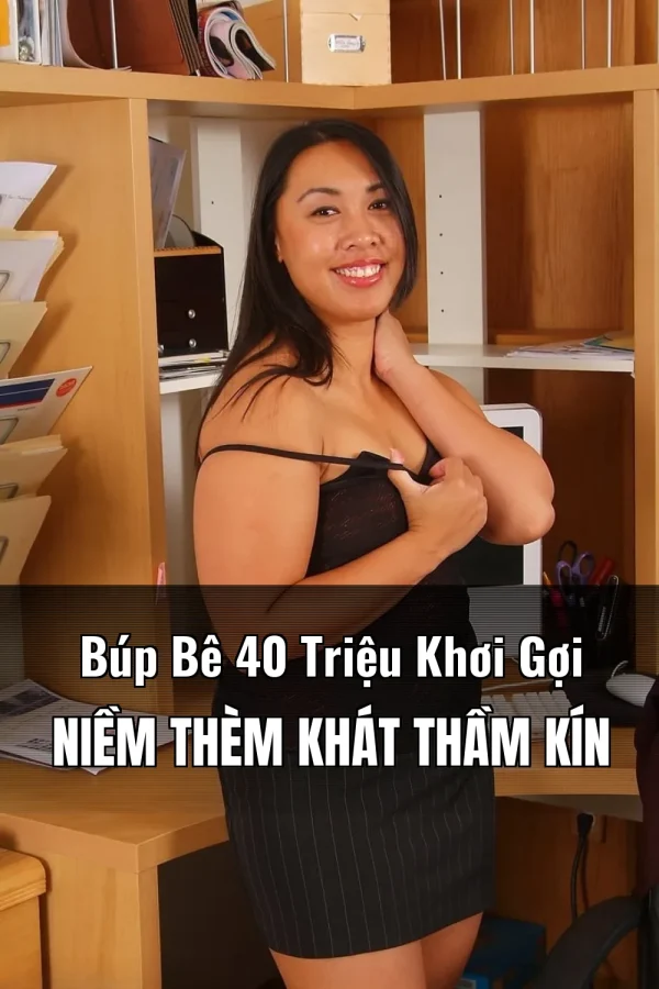 Búp Bê 40 Triệu Khơi Gợi Niềm Thèm Khát Thầm Kín