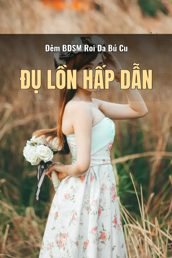 Đêm BDSM Roi Da Bú Cu Đụ Lồn Hấp Dẫn
