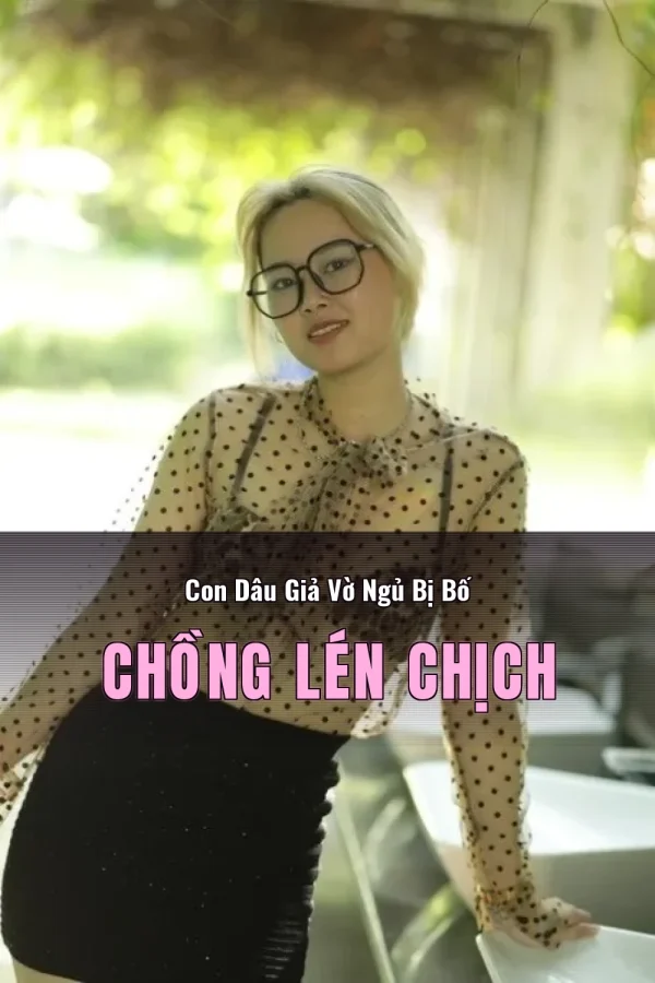 Con Dâu Giả Vờ Ngủ Bị Bố Chồng Lén Chịch