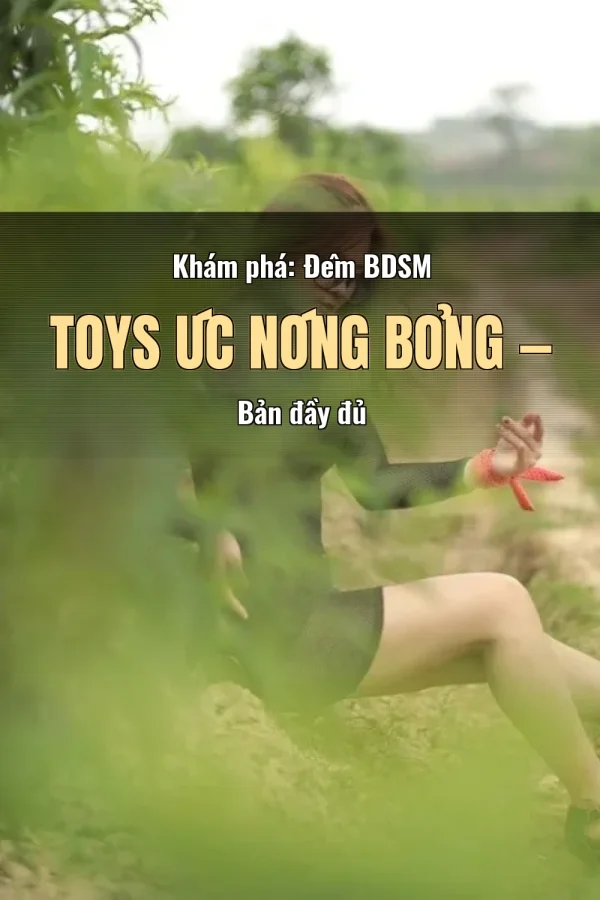 Khám phá: Đêm BDSM Toys Úc Nóng Bỏng — Bản đầy đủ