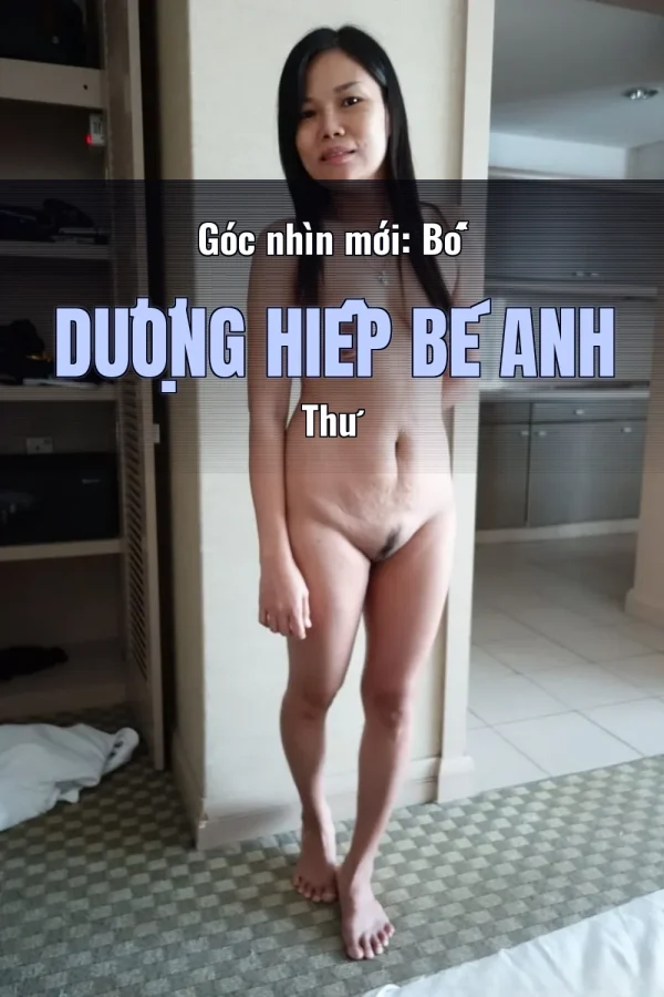 Góc nhìn mới: Bố Dượng Hiếp Bé Anh Thư