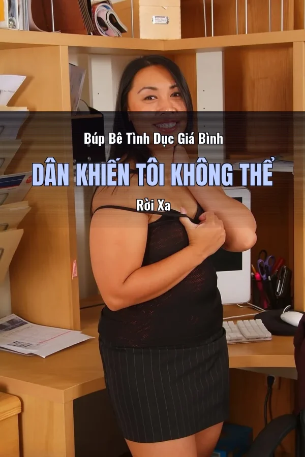 Búp Bê Tình Dục Giá Bình Dân Khiến Tôi Không Thể Rời Xa