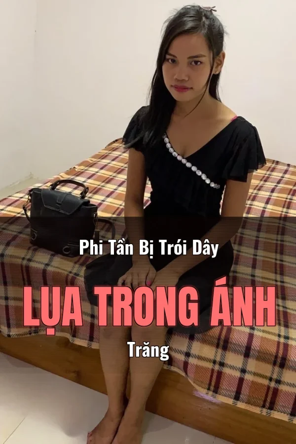 Phi Tần Bị Trói Dây Lụa Trong Ánh Trăng