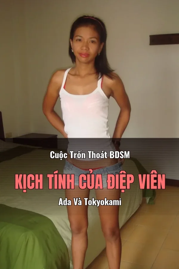 Cuộc Trốn Thoát BDSM Kịch Tính Của Điệp Viên Ada Và Tokyokami